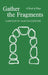 Gather the Fragments: A Book of Days by Alan Ecclestone