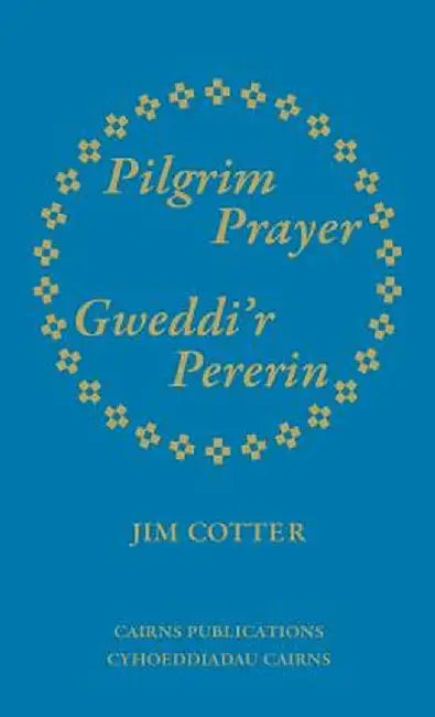 Pilgrim Prayer by Jim Cotter