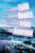 Faith, Doubts, Trials & Assurance by Peter Masters