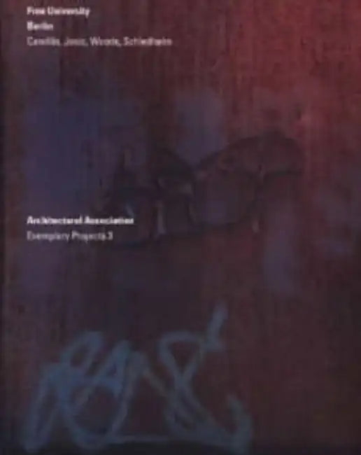 Berlin Free University by Princeton Architectural Press