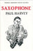 Saxophone by Paul Harvey