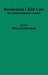 Residential Child Care: An international reader by M. Gottesman