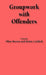 Groupwork with Offenders by Allan Brown, Brian Caddick, Allan Brown