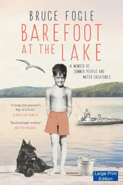Barefoot at the Lake: A Memoir of Summer People and Water Creatures by Lord Dodo
