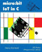 Micro: bit IoT In C by Harry Fairhead