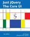 Just jQuery: The Core UI by Ian Elliot
