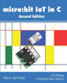 Micro: bit IoT In C Second Edition by Harry Fairhead