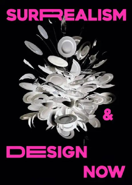 Surrealism and Design Now: From Dali to AI by Kathryn Johnson