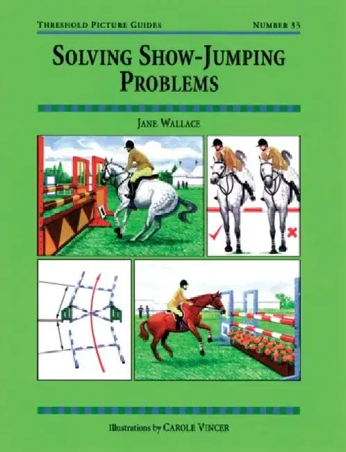 Solving Show-Jumping Problems by Jane Wallace