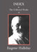 Index to The Collected Works of Eugene Halliday by Andrew W. Moore
