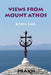 Views from Mount Athos by Robin Amis