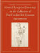 Central European Drawings in the Collection of the Crocker Art Museum by Thomas Dacosta Kaufmann