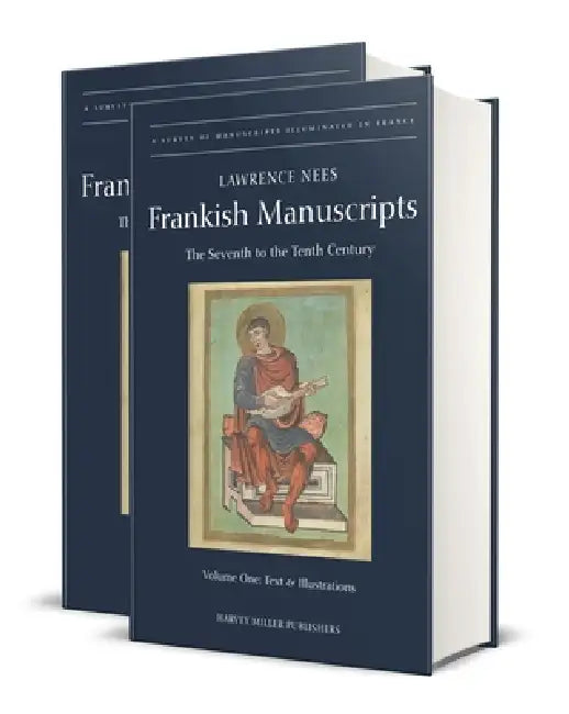 Frankish Manuscripts: The Seventh to the Tenth Century by Lawrence Nees