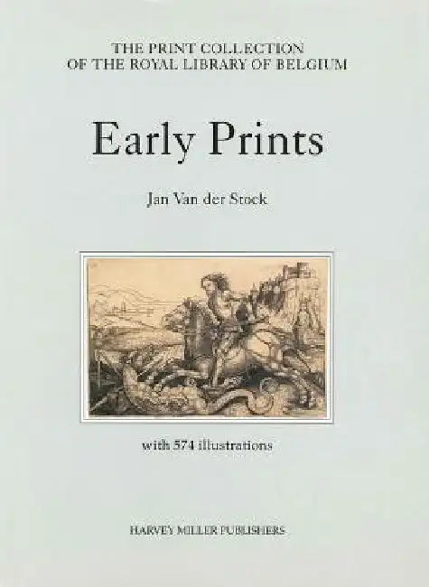 Early Prints by Jan Van Der Stock