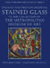 English and French Medieval Stained Glass in the Collection of the Metropolitan Museum of Art by Jane Hayward, Mary Shepard, Cynthia Clark