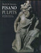 Nicola & Giovanni Pisano: The Pulpits by Anita Fiderer Moskowitz