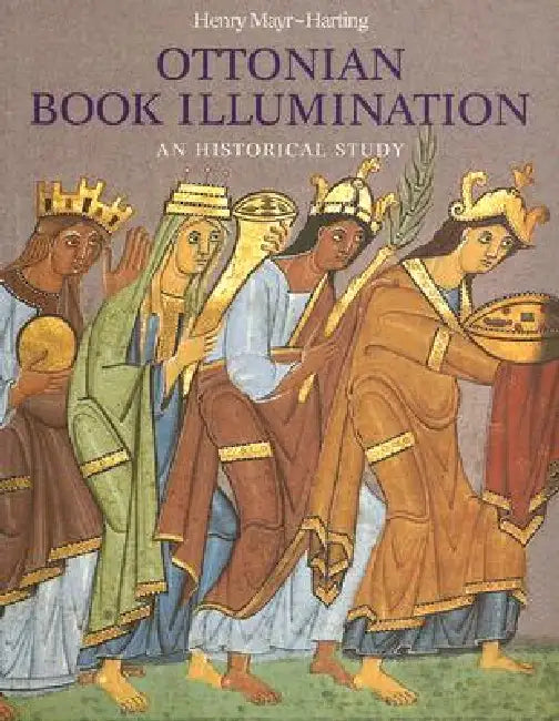 Ottonian Book Illumination: An Historical Study by Henry Mayr-Harting