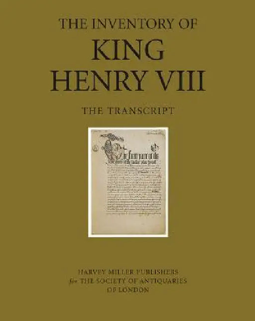 The Inventory of King Henry VIII: The Transcript by David Starkey, Philip Ward, Alasdair Hawkyard