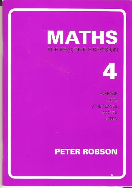 Maths for Practice and Revision by Peter Robson