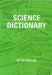 Science Dictionary by Peter Robson