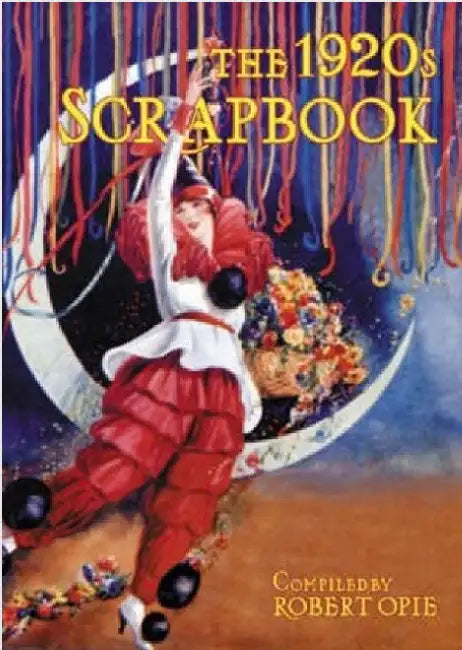 The 1920s Scrapbook by Robert Opie