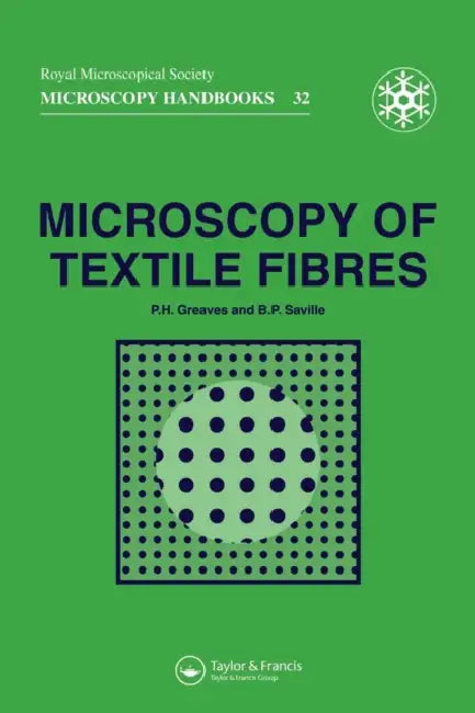 Microscopy of Textile Fibres by P. H. Greaves, B. P. Saville