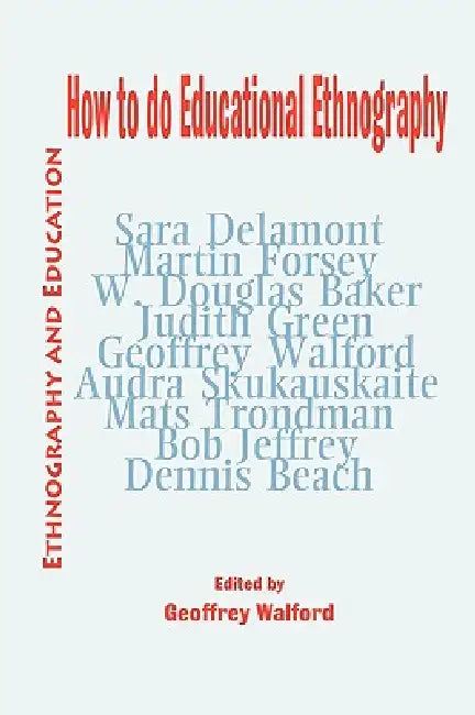 How to do Educational Ethnography by Geoffrey Walford