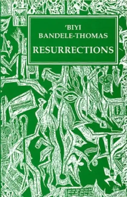 Resurrections by Biyi Bandele-Thomas