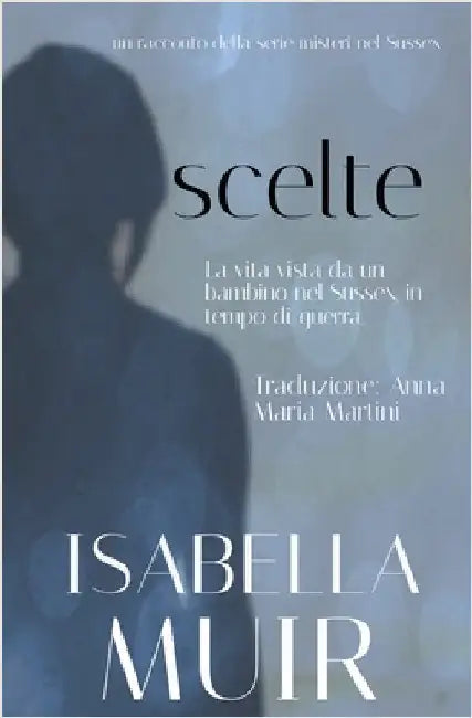 Scelte by Muir, Isabella