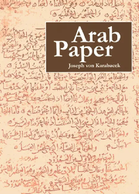 Arab Paper by Joseph Von Karabacek