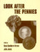Look After the Pennies: Numismatics and Conservation in the 1990s by Dana Goodburn-Brown, Julie Jones
