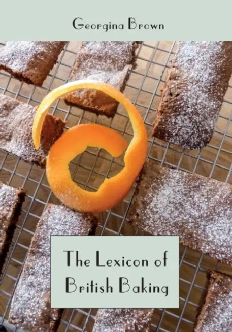 The Lexicon of British Baking: Cakes by Jeff Wheeler