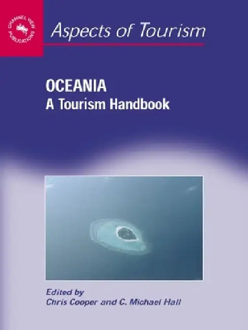 Oceania: A Tourism Handbook by Chris Cooper