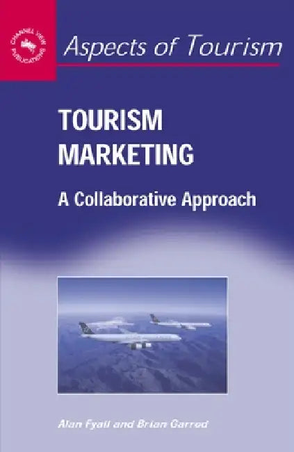 Tourism Marketing by Alan Fyall, Brian Garrod