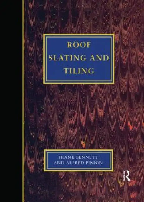 Roof Slating and Tiling by Frank Bennett
