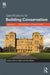 Specifications for Building Conservation: Volume 1: External Structure by Rory Cullen