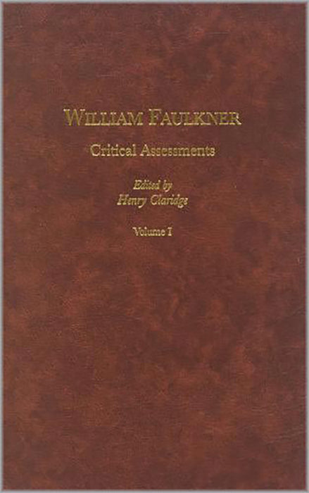 William Faulkner: Critical Assessments (4 Vols. Set)