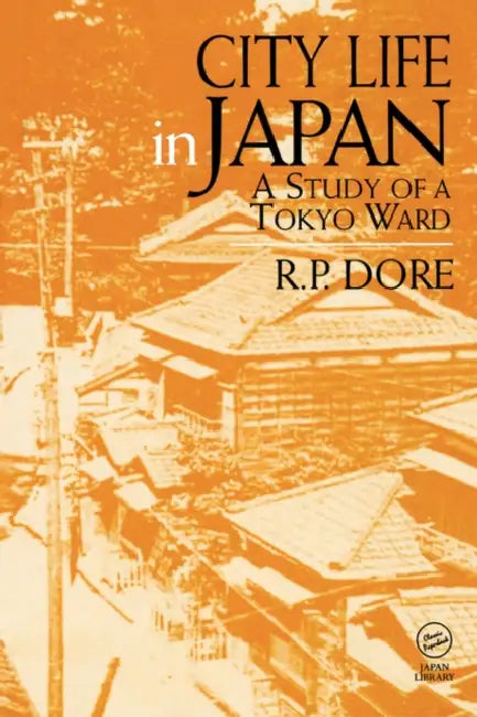 City Life in Japan by Ron P. Dore
