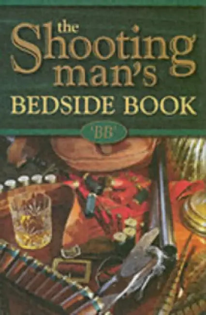 The Shooting Man's Bedside Book by Denys Watkins-Pitchford