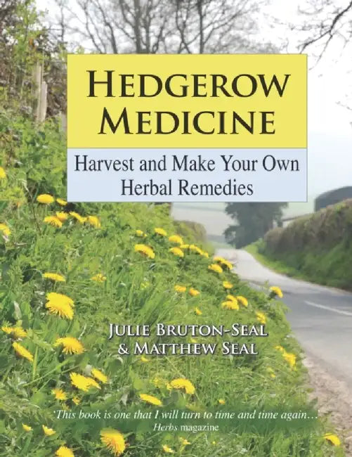 Hedgerow Medicine by Julie Bruton-Seal