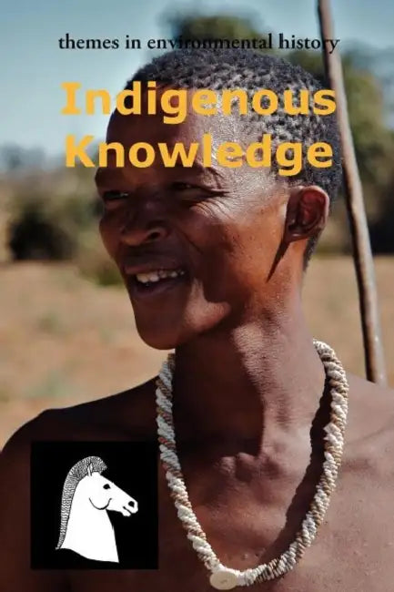 Indigenous Knowledge by Sarah Johnson