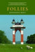 Follies by Jonathan Holt