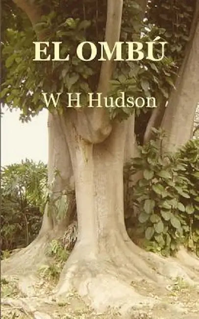 El Ombu by W. H. Hudson