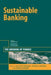 Sustainable Banking: The Greening of Finance by Jan Jaap Bouma
