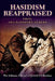Littman Hasidism Reappraised by Ada Rapoport-Albert