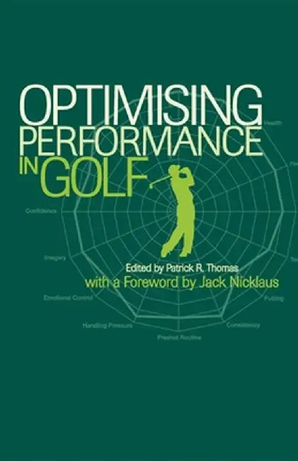 Optimising Performance in Golf by Patrick Thomas