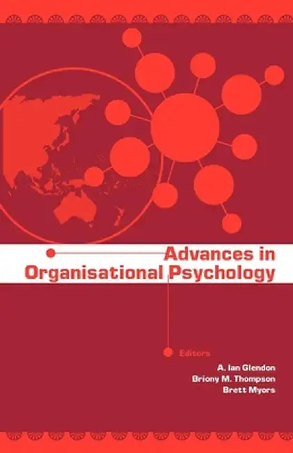 Advances in Organisational Psychology by Ian A. Glendon