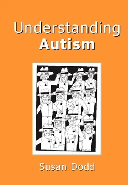 Understanding Autism by Susan M. Dodd