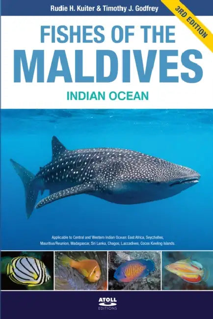 Fishes of the Maldives: Indian Ocean by Rudie H Kuiter