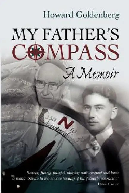 My Father's Compass: A Memoir by Howard Goldenberg